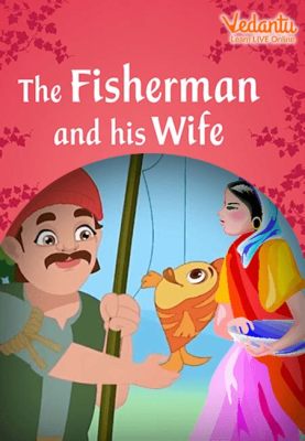  The Fisherman and His Wife - การผจญภัยของความโลภและการยอมรับ